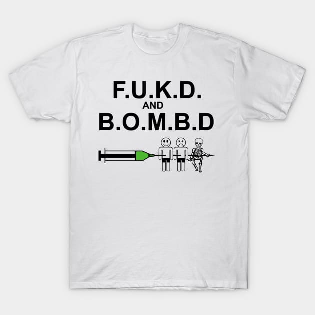 FUKD and BOMBD T-Shirt by Meta Cortex